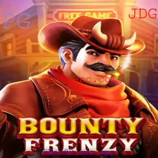 BountyFrenzy: Descubra a Emoção deste Novo Jogo com 9bet99 Net App