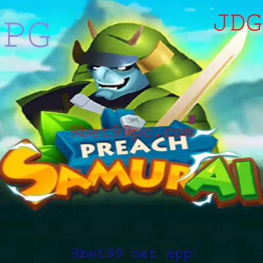 PreachSamurai: Um Mergulho no Mundo Samurai com o App 9bet99